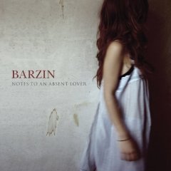 Barzin - Notes To An Absent Lover
