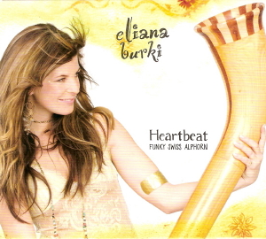 Eliana Burki - Heartbeat - Funky Swiss Alphorn